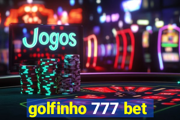 golfinho 777 bet